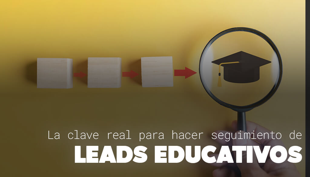seguimiento de leads educativos en instituciones argentinas