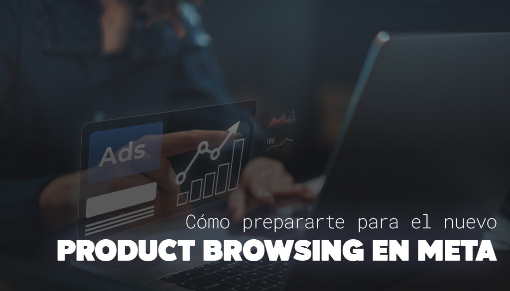 product-browsing-portada-nota-scroll (1)