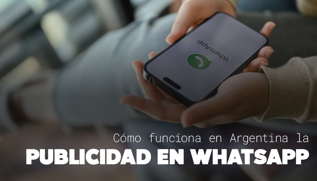 publicidad-en-WhatsApp-portada-nota-scroll (1)